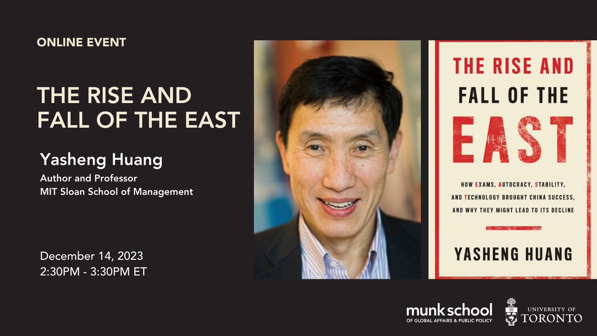 TODAY: Join the Munk School online for a book event moderated by @onglynette. The Rise and Fall of the East by Yasheng Huang Time: 2:30 – 3:30 p.m. ET Register now: munkschool.utoronto.ca/event/book-eve…