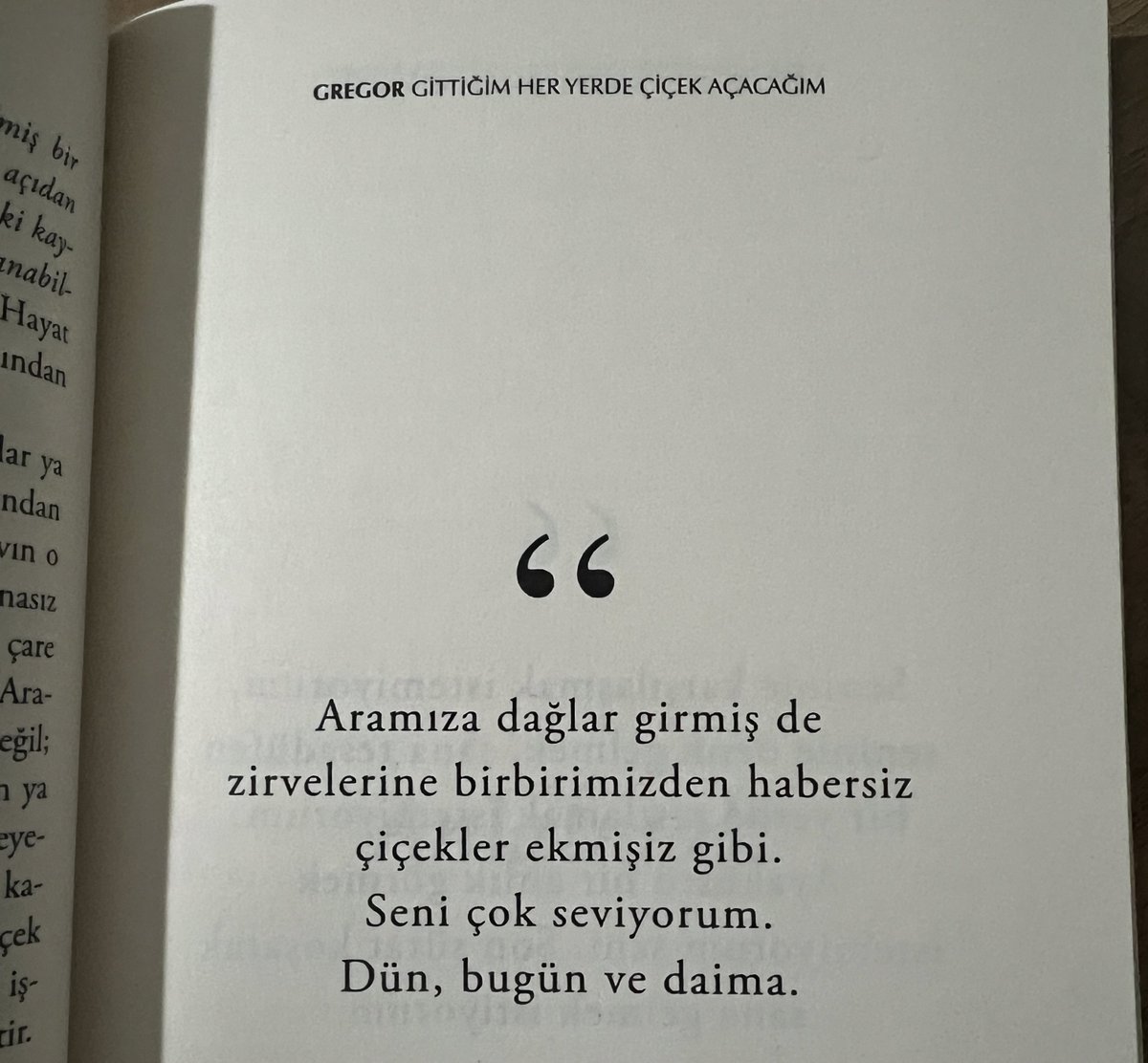 Seni çok seviyorum. Dün, bugün ve daima.