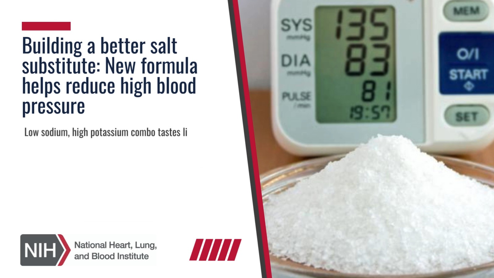 NIH NHLBI on X: NHLBI-supported researchers have developed & tested a salt  substitute that helps reduce high blood pressure or #hypertension. The new  salt, which looks & tastes like regular table salt