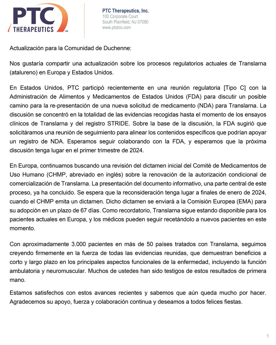 Querida comunidad Duchenne,

PTC Therapeutics nos comparte una actualización sobre los procesos regulatorios actuales de Translarna (atalureno) en Europa y Estados Unidos.

#TheAkariFoundation #DistrofiaMuscularDeDuchenne #duchenneenespañol #PTCTherapeutics #translarna