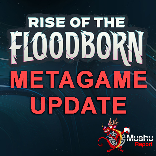 Rise of the Floodborn - Metagame Report #1 - Mushu Report