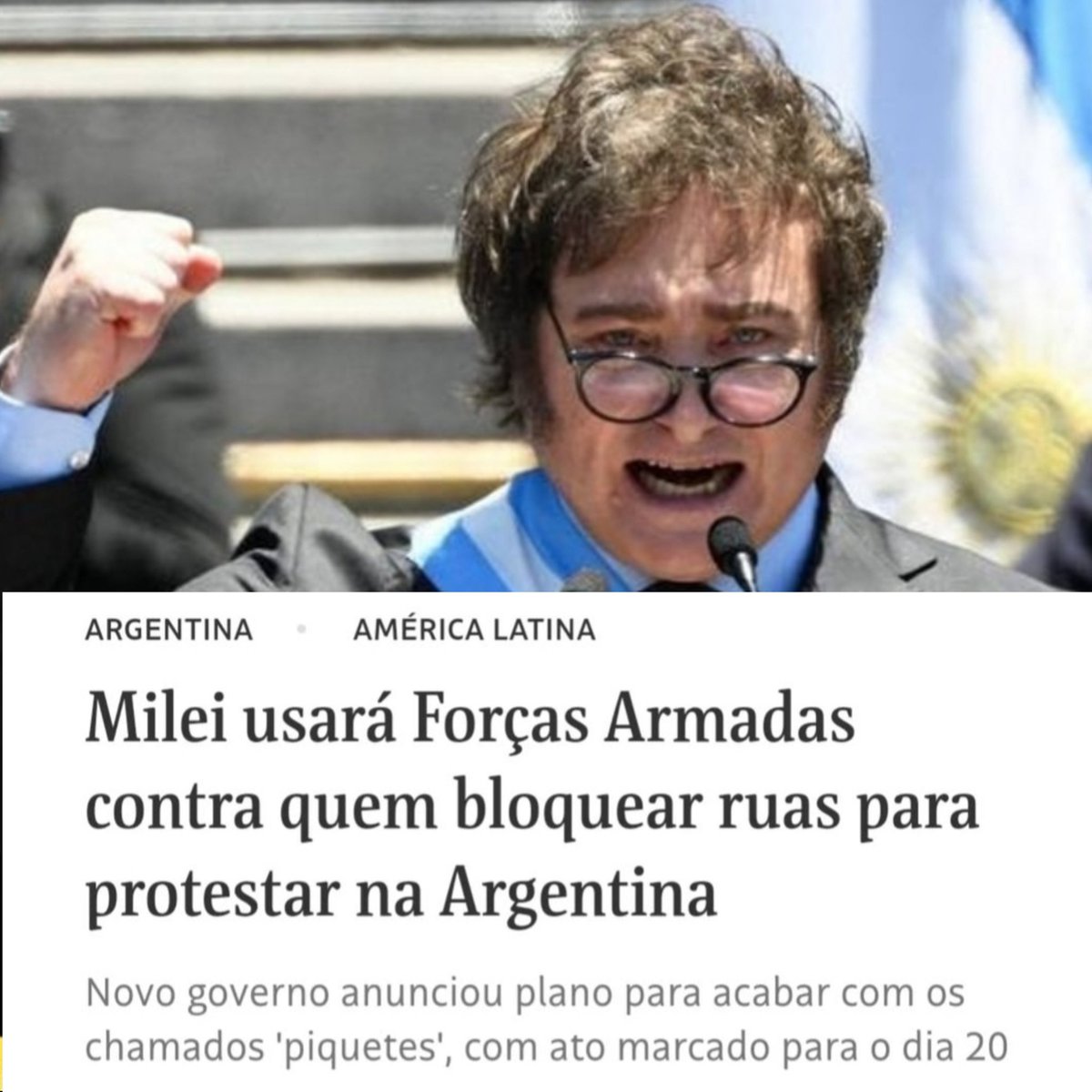 Milei diz que vai usar forças armadas contra quem bloquear ruas para protestar