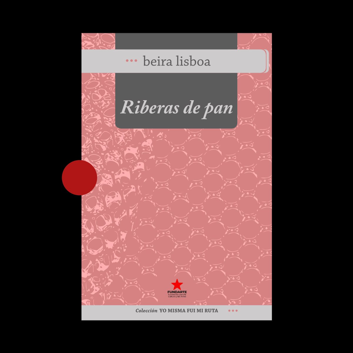 Disponible en @PoetasVEN:

«Riberas de pan» (Fundarte, 2022) de Beira Lisboa.