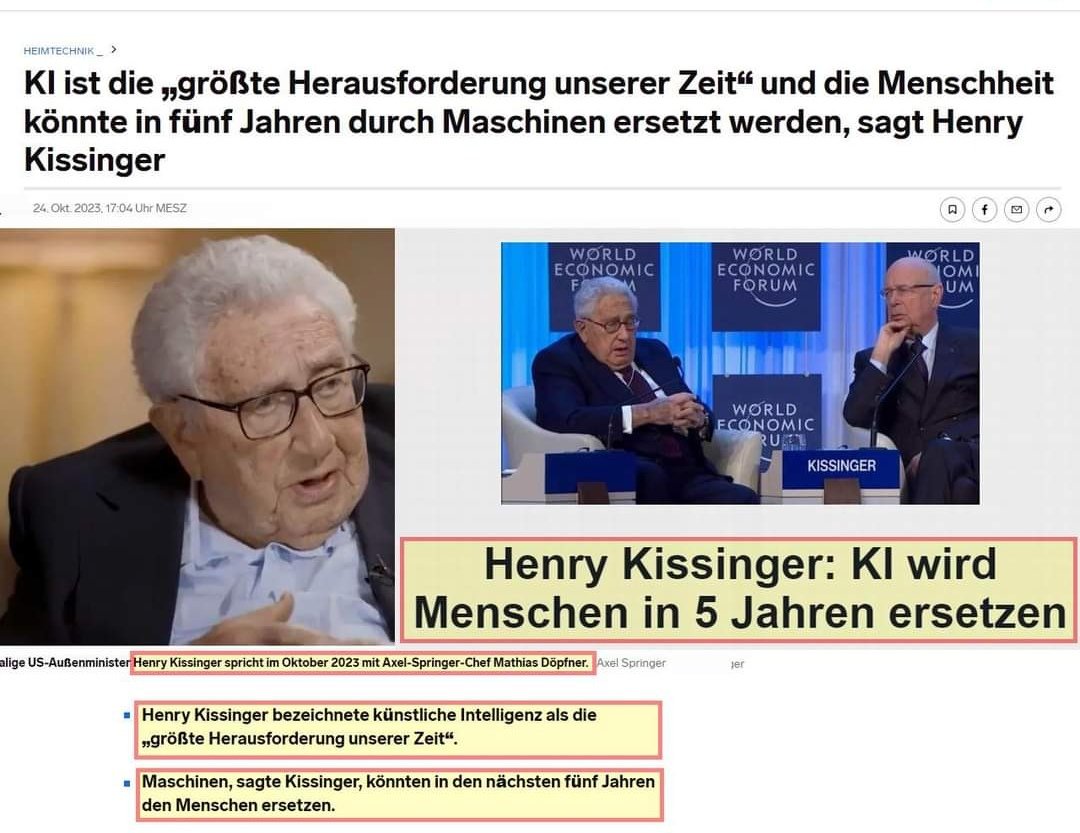 #HenryKissinger hatte erklärt, dass künstliche Intelligenz (#KI) den Menschen innerhalb der nächsten fünf Jahre ersetzen wird. Das die #KI so dominant werden wird, dass die Menschen schließlich den Maschinen dienen werden.