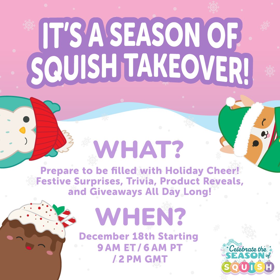 Things are about to get real FESTIVE. 🎉 Join us on Monday, December 18th, for a full day of #SeasonOfSquish festivities with TONS of giveaways, festive surprises, product reveals, and more. Mark your calendars and we'll see you there! ❄️ #Squishmallows #SquishmallowsSquad