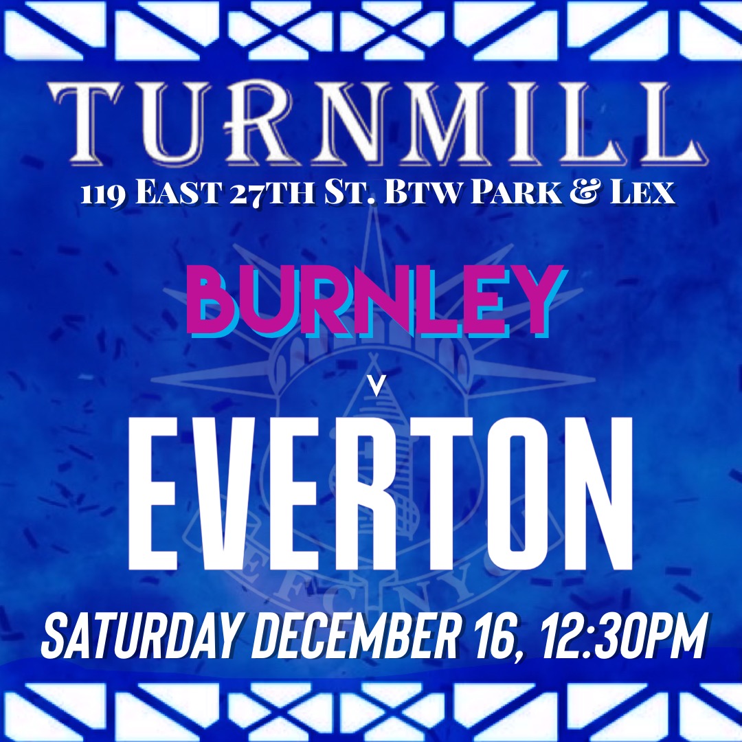 Everton v Burnley - Sat 16 Dec - kickoff 12:30pm Live w/Sound ! #COYB ⚽️💙 @Everton @EvertoninUSA @EvertonUSA @NAToffees @nyc_evertonians @EFC_FansForum 😎🎶