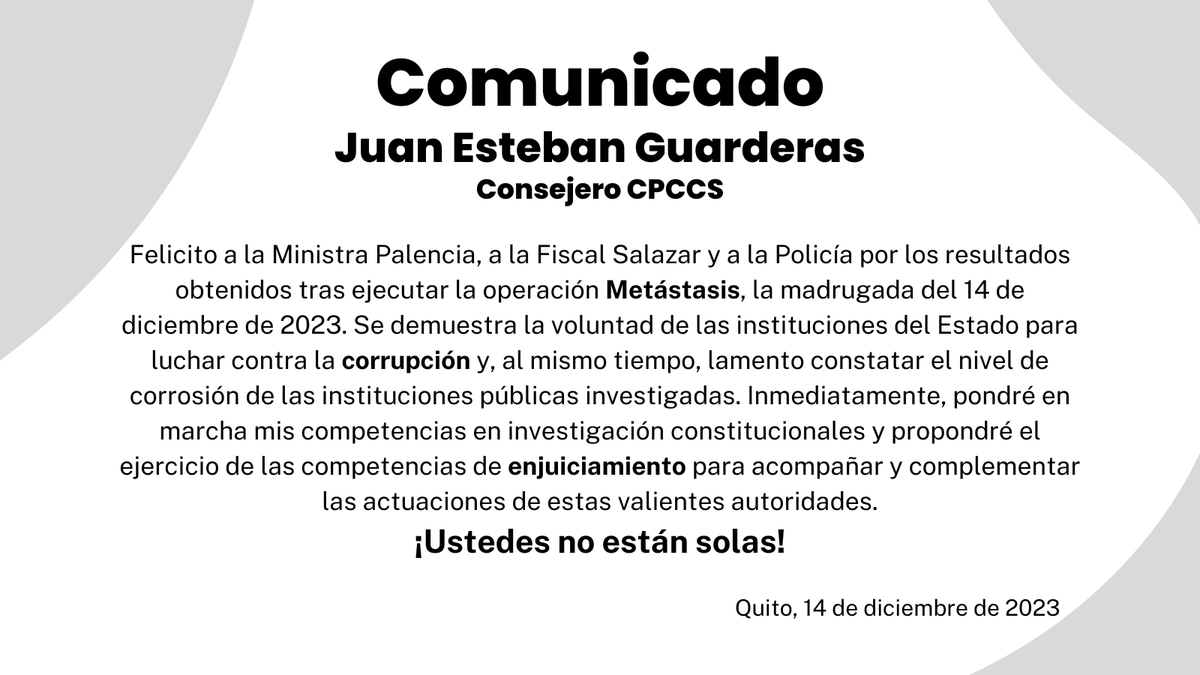 JuanEGuarderas's tweet photo. 📌 Propondré el ejercicio de las competencias de enjuiciamiento para acompañar y complementar las actuaciones de estas valientes autoridades. 

Felicito a @Palencia3Monica, @DianaSalazarM2 y a la @PoliciaEcuador por los resultados en el operativo #CasoMetástasis. 

Atención 👇 https://t.co/7RgbjrqGXJ