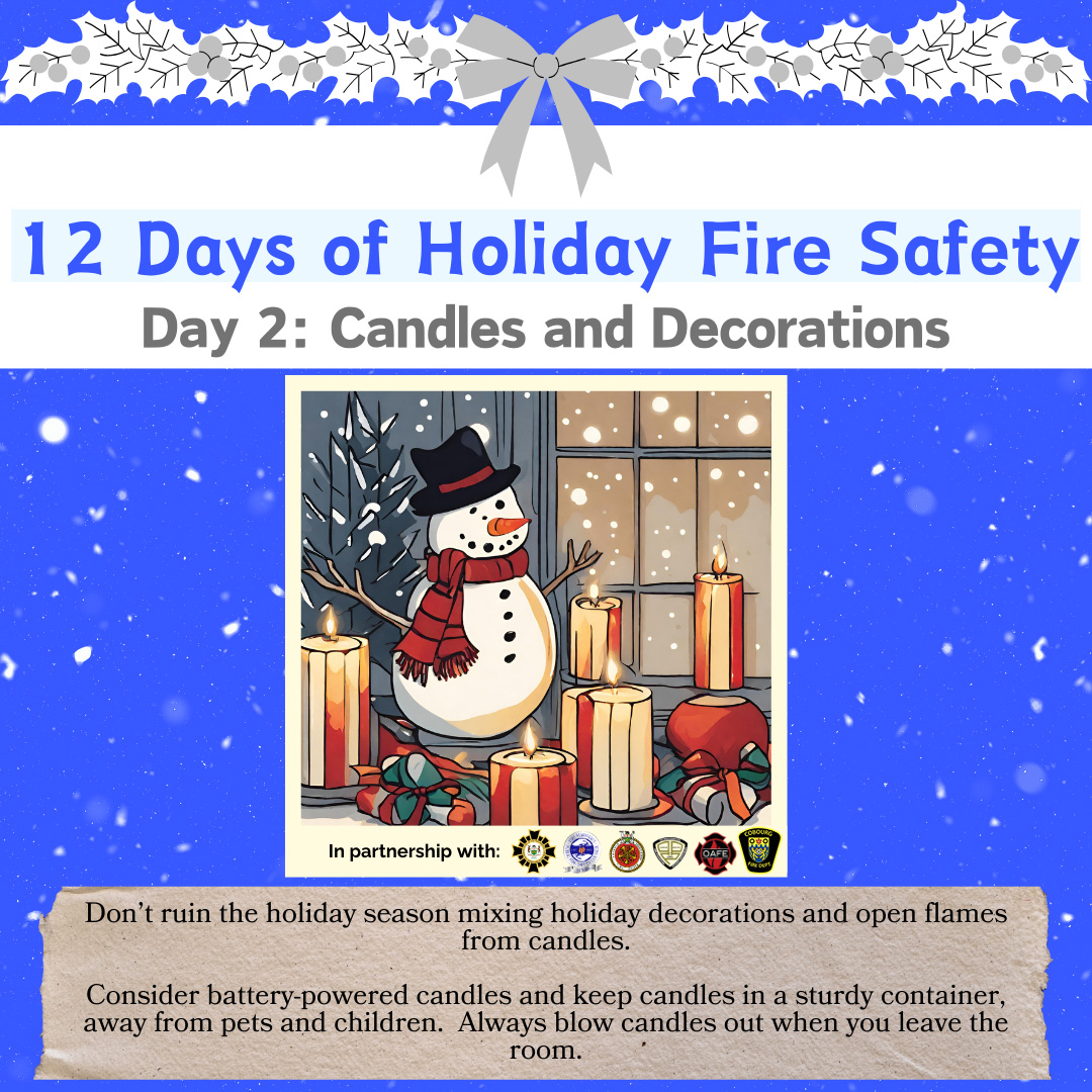 FIRE: Is that candle too close to the snowman decoration sitting on your table? Fires caused by holiday decorations and open flames from candles are all too common this season. Battery-powered candles are a great alternative.