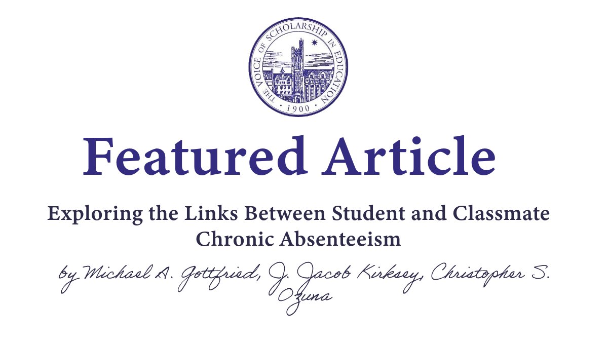 TC Record (@tcrecord) on Twitter photo In their feature article, Dr. @magottfried, Dr. <a href="/jjacobkirksey/">J. Jacob Kirksey</a>, and Ph.D. Ozuna examine the links between individual students' chronic absenteeism and that of their classmates: ow.ly/lHkk50QiQ0N <a href="/TTUEducation/">Texas Tech College of Education</a> <a href="/Penn/">Penn</a> <a href="/PennGSE/">Penn GSE</a> <a href="/ucsantabarbara/">UC Santa Barbara</a> In their feature article, Dr. @magottfried, Dr. <a href="/jjacobkirksey/">J. Jacob Kirksey</a>, and Ph.D. Ozuna examine the links between individual students' chronic absenteeism and that of their classmates: ow.ly/lHkk50QiQ0N <a href="/TTUEducation/">Texas Tech College of Education</a> <a href="/Penn/">Penn</a> <a href="/PennGSE/">Penn GSE</a> <a href="/ucsantabarbara/">UC Santa Barbara</a>
