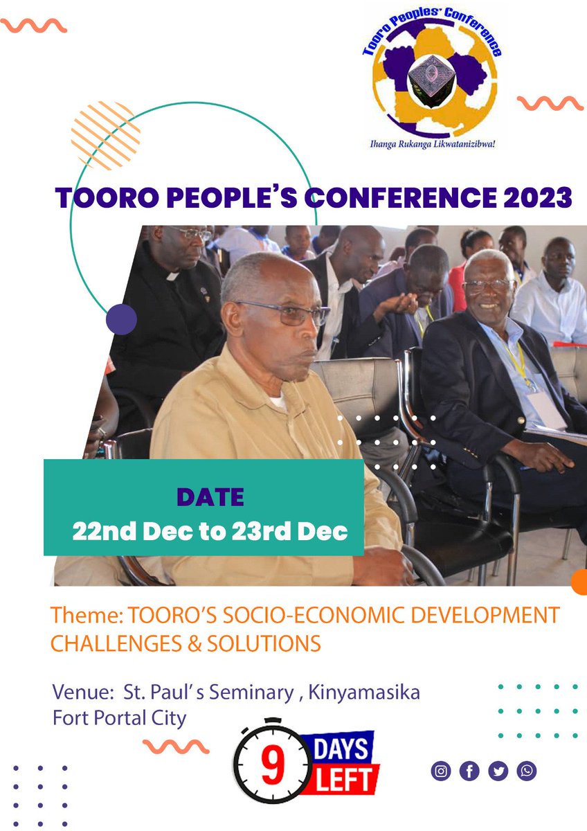 We are counting 9 days to the greatest Tooro People's Conference; an Annual event driven by the Elders of Tooro (Isaazi Ly’Abantu Bakuru ba Tooro). This Year's Event will take place on 22nd & 23rd December 2023 at St. Paul's Seminary, Kinyamasika in Fort Portal Tourism City.