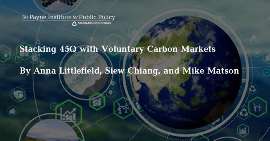 New from the @payneinstitute CCS program. Using tax instruments alongside voluntary carbon markets. payneinstitute.mines.edu/stacking-45q-w…