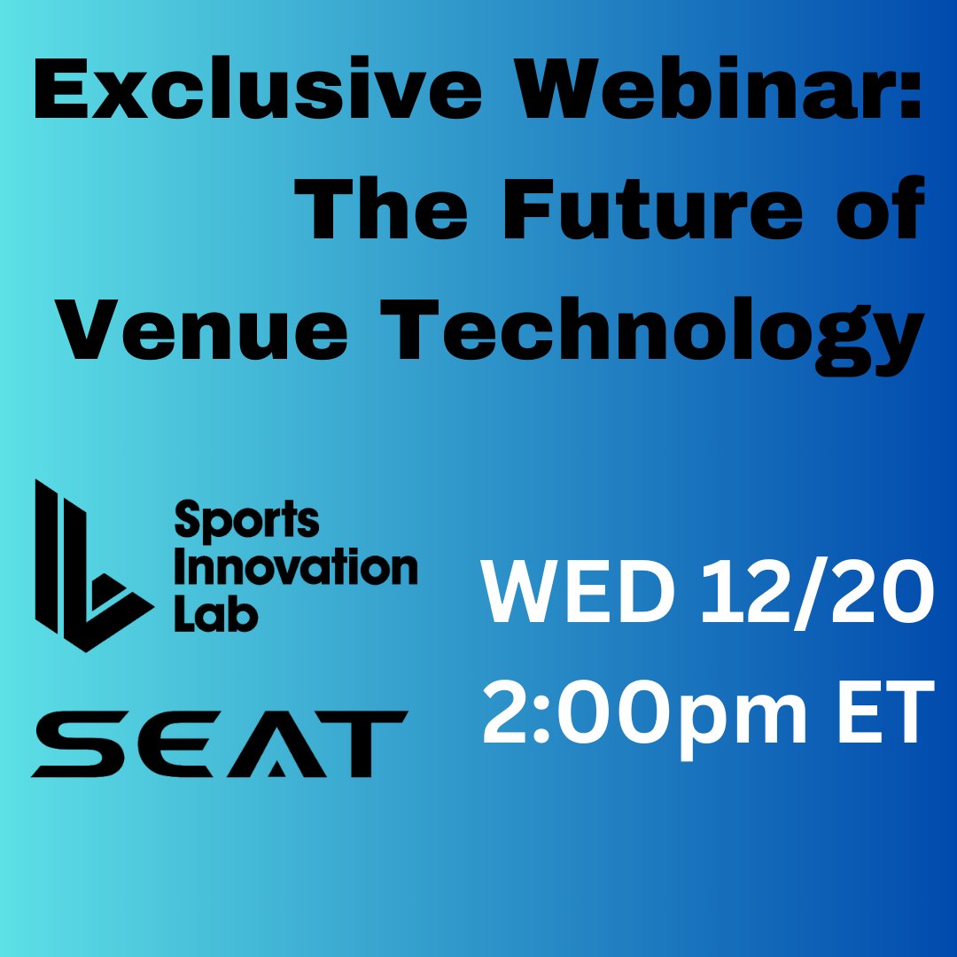 Future of Venue Technology Webinar SEAT and Sports Innovation Lab When: 12/20 at 2 PM ET Mariya Zorotovich - General Manager, Venues and Gaming Larry Goldberg - Co-Founder and CEO, Experimental Design Corey Breton - Head of Venues, COSM tinyurl.com/seatfuture