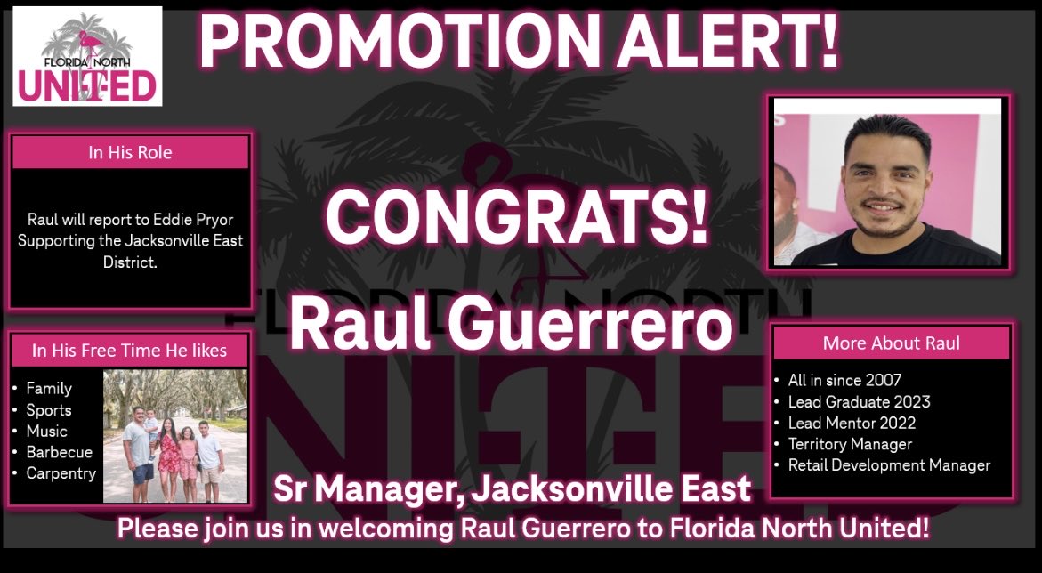 Please join me in welcoming the newest addition to our Florida North United leadership team! Congratulations @RaulG1006 on your promotion to T100 Sr. Manager leading our COR Jacksonville East team!
