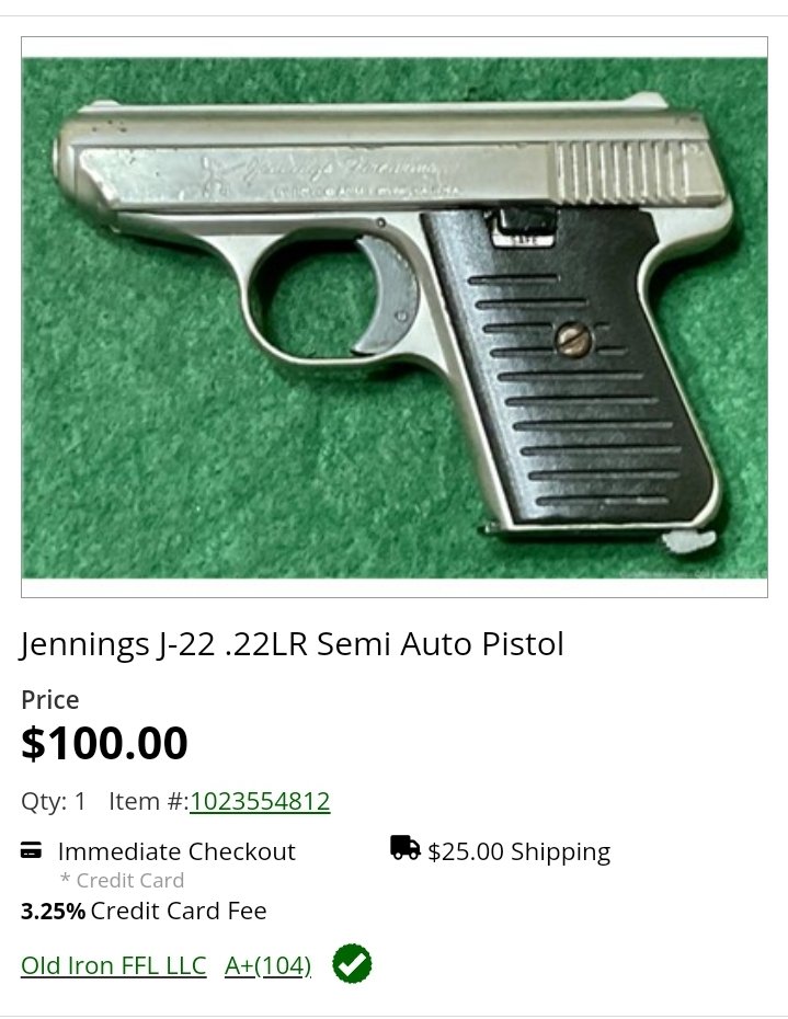 Welp
Gunbroker has a jennings j-22 for $100 flat (+shipping and tax)