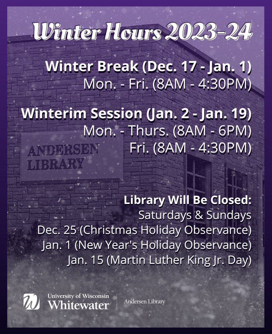 UWW_Library's tweet image. Winter Hours 2023-2024

Winter Break (Dec. 17 - Jan. 1)
- Mon. - Fri. (8am - 4:30pm)

Winterim Session (Jan. 2 - Jan. 19)
- Mon. - Thurs. (8am - 6pm)
- Fri. (8am - 4:30pm)

Library will be closed:
- Saturdays &amp;amp; Sundays
- Dec. 25
- Jan. 1 
- Jan. 15 

libcal.uww.edu/hours/