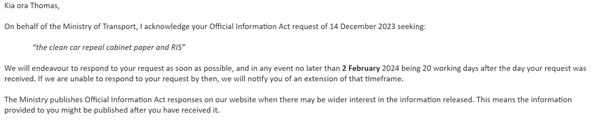 Yesterday the Transport Minister said the draft clean car RIS would be proactively released by the Ministry of Transport. 

I asked for a heads up for when this would be released. 

Today I was told they would be treating it as an OIA.