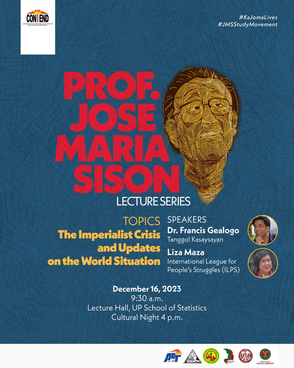 CONTEND_UP's tweet photo. Prof. Jose Maria Sison Lecture Series:
THE IMPERIALIST CRISIS AND UPDATES ON THE WORLD SITUATION
16 December 2023 | 9:30 am | Lecture Hall, UP School of Statistics
To be followed by a cultural night at 4 pm
Speakers:
Dr. Francis Gealogo
Liza Maza
#KaJomaLives
#JMSStudyMovement https://t.co/YpesGIt2u9