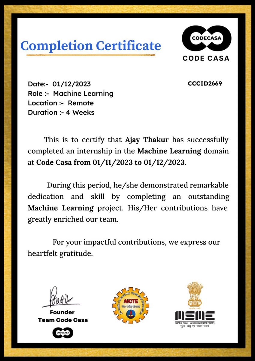 Hi Everyone!

I have completed my 𝐈𝐧𝐭𝐞𝐫𝐧𝐬𝐡𝐢𝐩 as a '𝐌𝐚𝐜𝐡𝐢𝐧𝐞 𝐋𝐞𝐚𝐫𝐧𝐢𝐧𝐠 𝐈𝐧𝐭𝐞𝐫𝐧' with 𝐂𝐨𝐝𝐞 𝐂𝐚𝐬𝐚.

#codecasa #internship #machinelearning