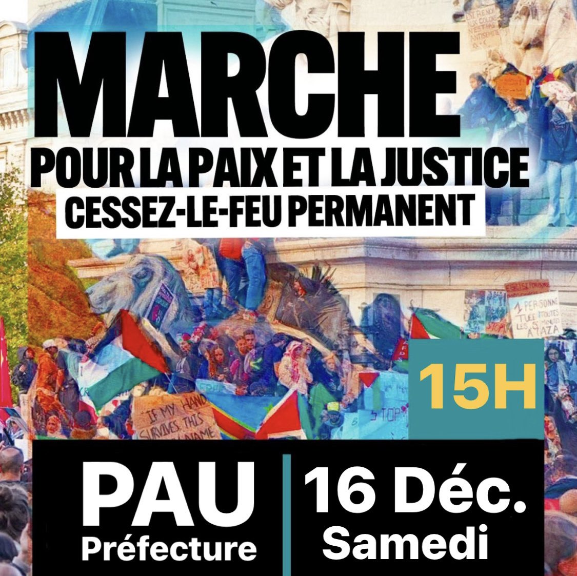 Samedi 16 décembre 2023 à 15h00 Rendez-vous devant la préfecture de #Pau pour la #paix 🕊️☮️🌿 à #gaza et en #Palestine 🇵🇸 #CessezLeFeu #cessezlefeuGaza