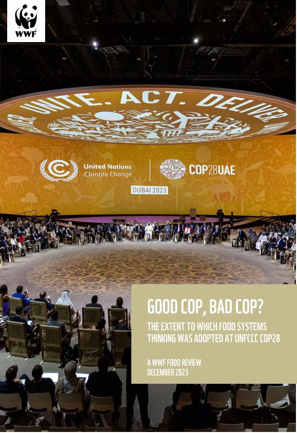 Here's WWF's #COP28 Food Review Action on food reflected that on fossil fuels - positive steps to be proud of, but ultimately more could have been done Let's not be held back by imperfect outcomes- we must all accelerate our work Read here 👇#GoodCOPBadCOP wwfint.awsassets.panda.org/downloads/good…