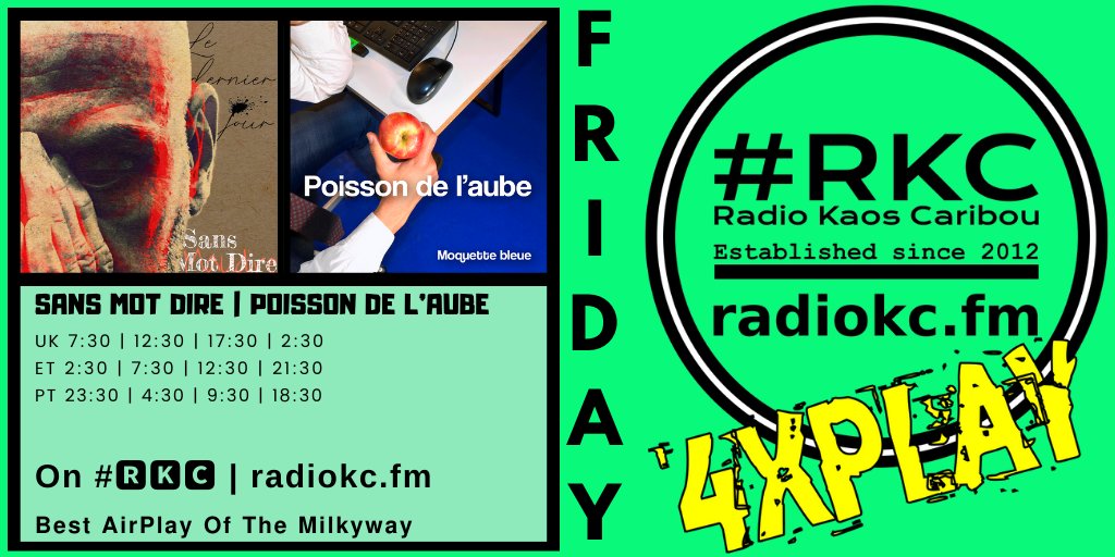 ▂▂▂▂▂▂▂▂▂▂▂▂▂▂ #FRIDAY 12│15 𝟰𝘅𝗣𝗟𝗔𝗬𝗦 🕢7:30 UK⚪2:30 ET⚪23:30 PT 🔴Sans Mot Dire 🔴Poisson de L'Aube ⬇️Details⬇️ 🌐 fb.com/RadioKC/posts/… on #🆁🅺🅲 📻 radiokc.fm ▂▂▂▂▂▂▂▂▂▂▂▂▂▂