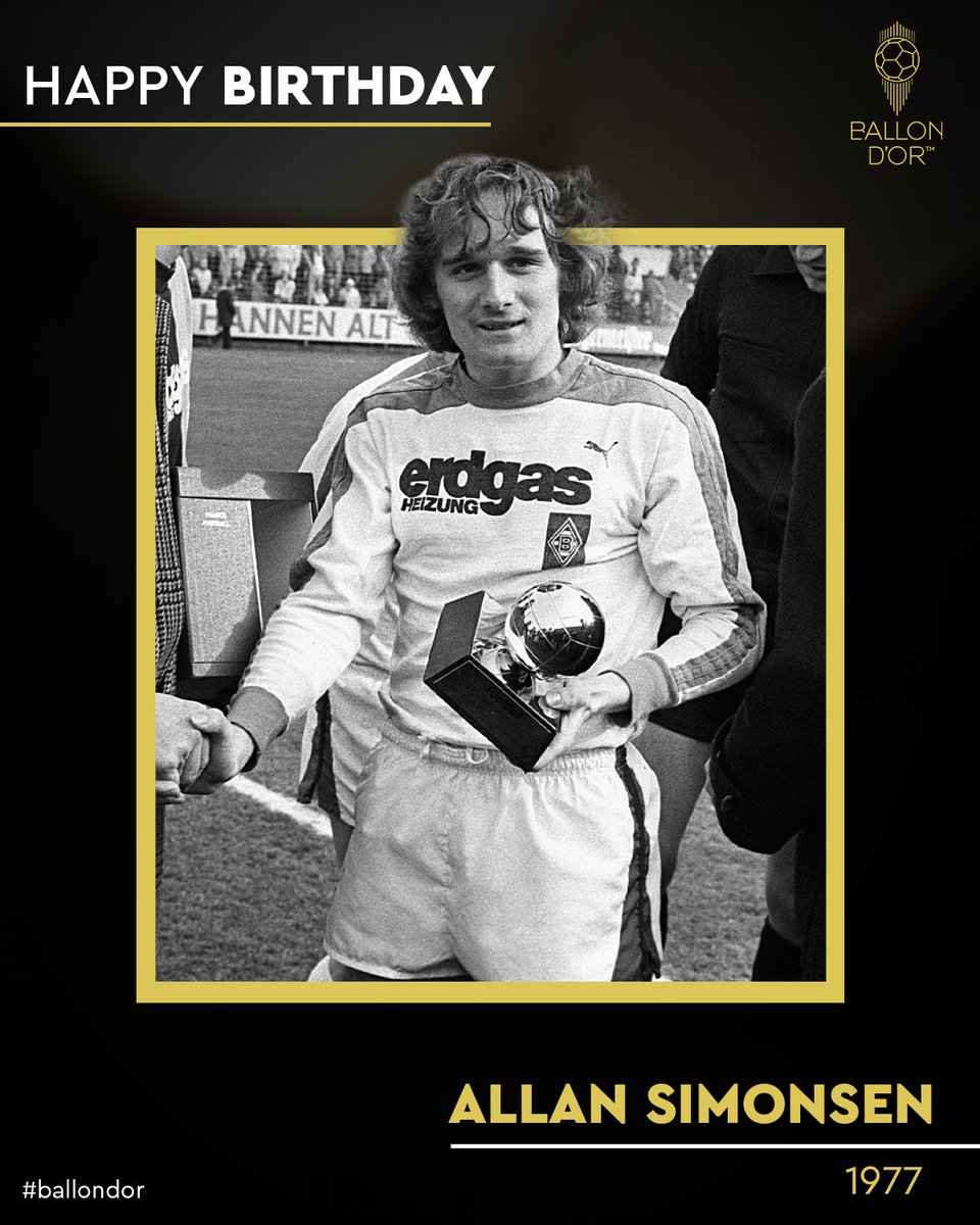 🎂 Happy birthday to the 1977 Ballon d'Or winner, Allan Simonsen! #ballondor