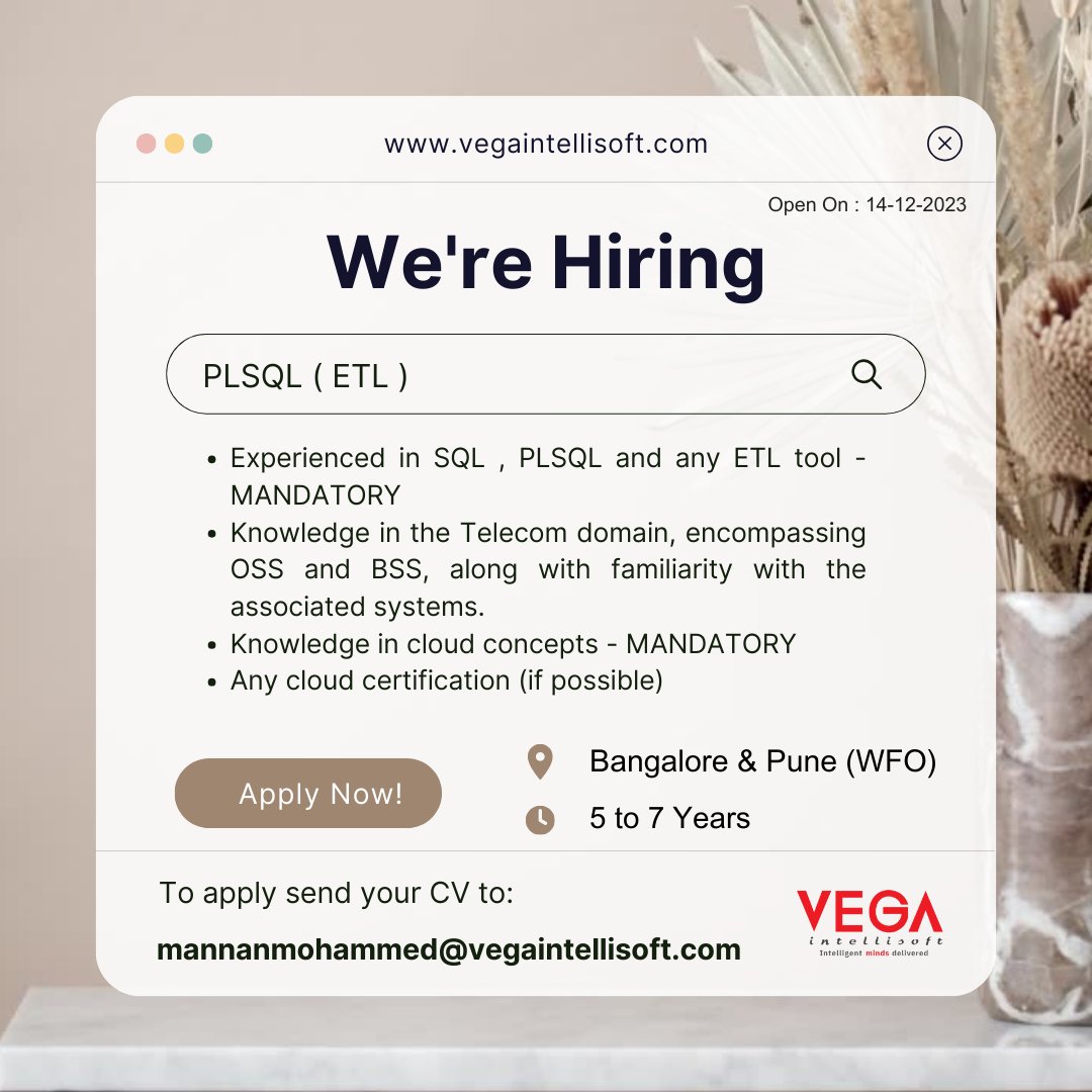 We are hiring! 🙂
🎯Job Position: PLSQL ( ETL )
👉Interested? Share your resume to ✉️ mannanmohammed@vegaintellisoft.com
#vegaintellisoft #recruitment #bangalore #bangalorejobs #punejobs #pune #PLSQLDeveloper #ETLJobs #DatabaseDeveloper #SQLJobs #ETLDeveloper #DataIntegrationJobs