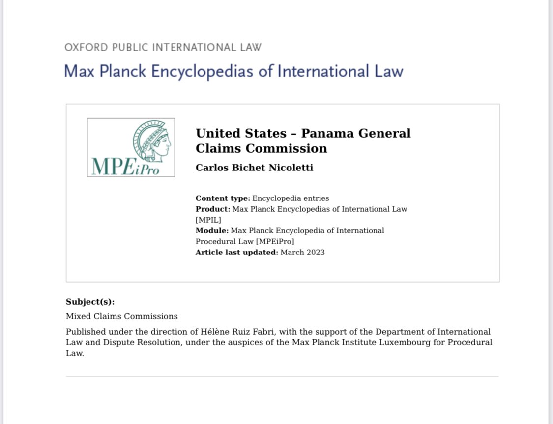 My Max Planck Encyclopedia of Intl Procedural Law entry on the “US-Panama General Claims Commission” has just been published. Thanks to @LN_Ruiz and the great team of @MPI_Luxembourg. The entry wishes to critically assess these commissions in IL history. opil.ouplaw.com/display/10.109…
