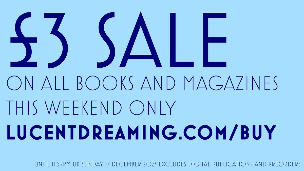 £3 SALE!! THIS WEEKEND ONLY all our latest books and issues of the magazine are only £3. Stock up on all things lucent at LucentDreaming.com/buy