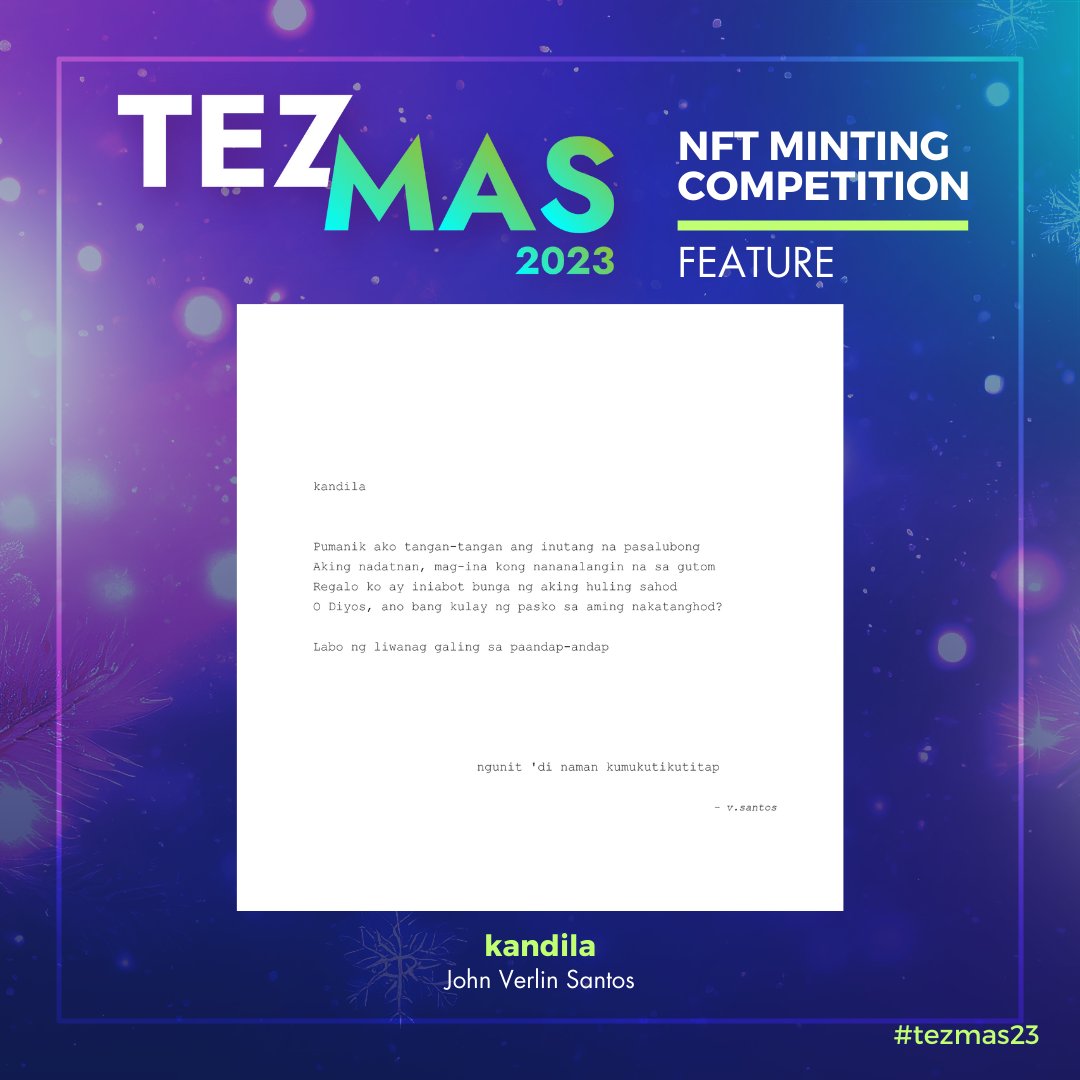 ⭐️TEZsup!

✨TEZMAS 2023 Entries!

⭐️kandila
👨‍🎨<a href="/TitikAtSigya/">Verlin Santos | Titik Poetry</a>

🖥NFT: objkt.com/asset/KT1FPbLB…

✨Happy #TezMas
<a href="/TzApac/">TZ APAC</a> #Tezos #Tezmas23
