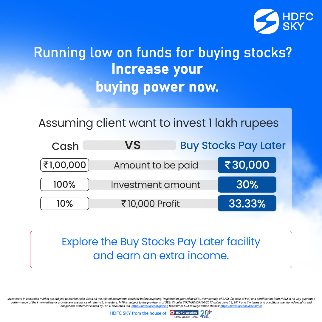 Increase your buying power now with Buy Stocks Pay Later!

Start investing today - zurl.co/2LxV

#HDFCSky #SkyRocket #MTFs #MarginTrading