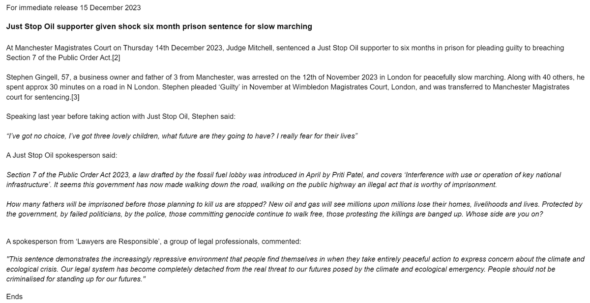 Extraordinary press release from @JustStop_Oil. For peacefully marching for 30 minutes on a road in North London to protest against the destruction of the planet - and having pleaded guilty - Stephen Gingell, a father of three, has been sentenced to six months in prison.