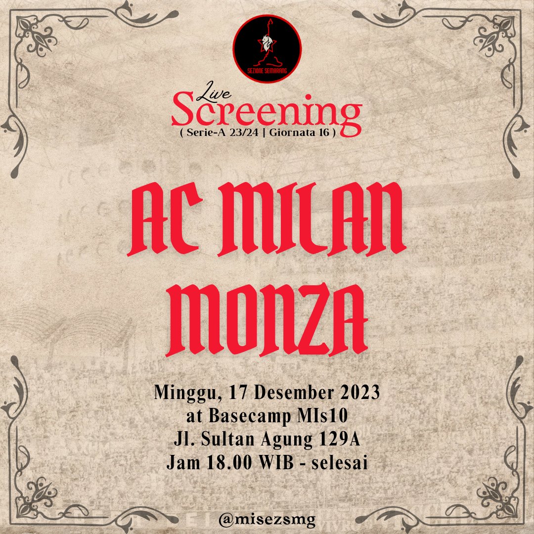 LIVE SCREENING SERIE-A gio 16 - AC MILAN vs Monza - minggu, 17 Desember 2023 - at Basecamp MIs10 "Jl. Sultan Agung 129A" - Jam 18.00 WIB s.d selesai - HTM 5/8K inc. Air Mineral &amp; seduluran
CP : 083842709097 Opik