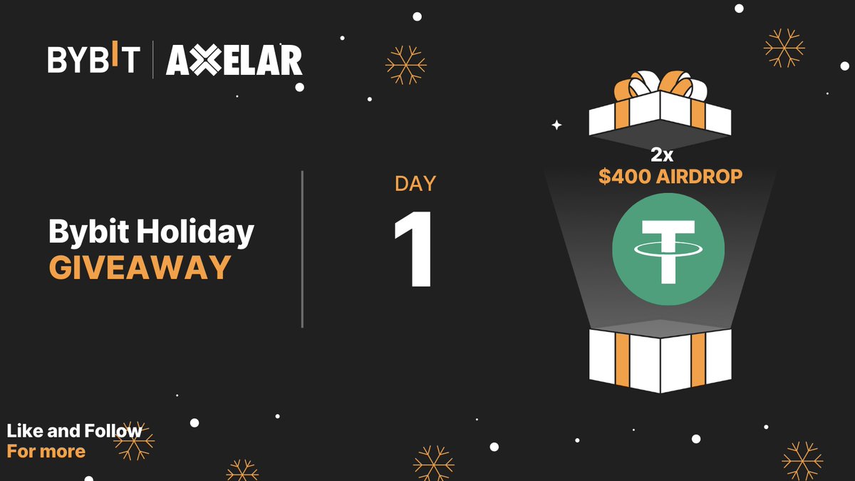 🎉 Join the 14 Days of Holidays at Bybit with a $10,000 Giveaway Pool! 🎁✨

DAY 1
We are giving away TWO Times 400 $USDT AIRDROP 

All you have to do:
1. Follow <a href="/Bybit_Official/">Bybit</a> and <a href="/axelarnetwork/">Formerly Axelar, now at @axelar</a> 
2. Like this Tweet.
3. Winners announced tomorrow 12:00 UTC!

T&amp;C