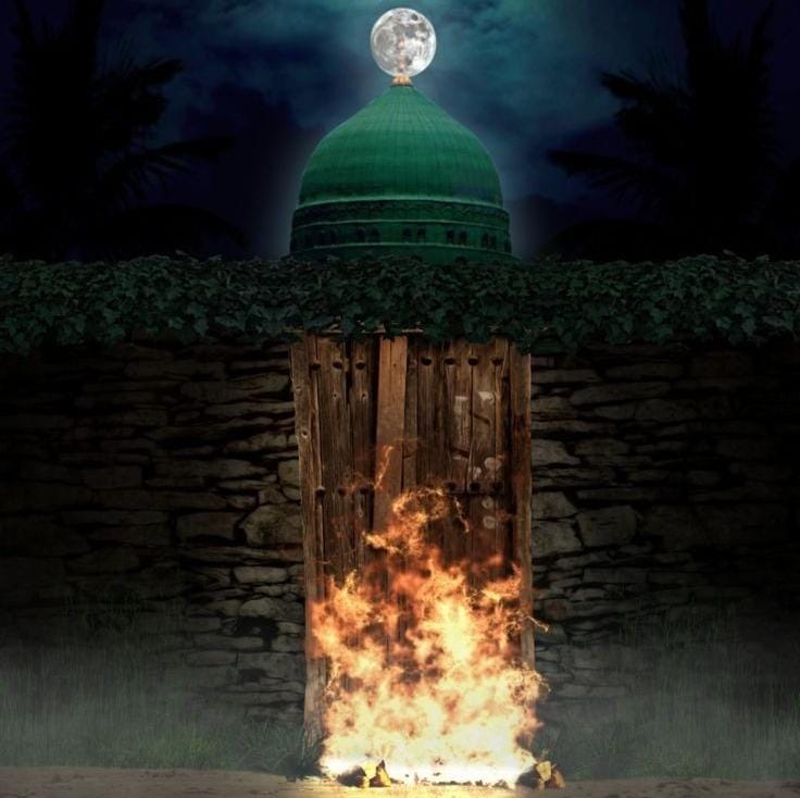 The Ummat burnt the same door where Hazrat Jibrael (a.s) used to ask for permission.