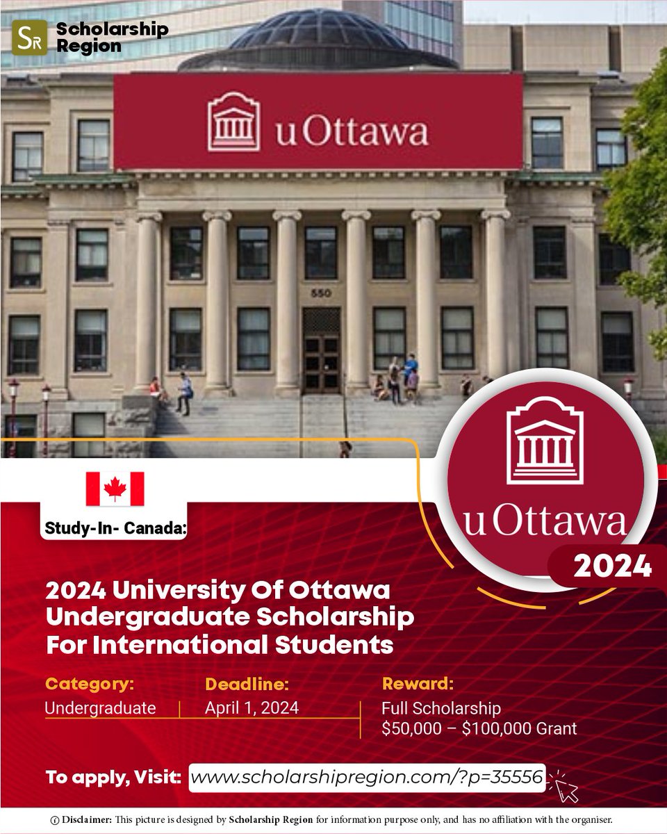 2024 University Of Ottawa Undergraduate Scholarship For International Students

Host Country: Canada

Study Level:
• Bachelor 

Eligible: Africans | Other Developing countries

Benefit: 
✅Full Scholarship
✅$100,000

Deadline: April 1, 2024

APPLY↙️
scholarshipregion.com/study-in-canad…