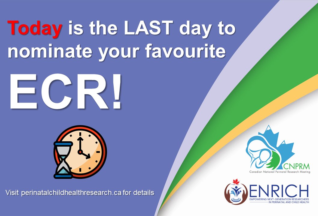 Last chance to nominate your favourite ECR! Visit perinatalchildhealthresearch.ca/ecr-nomination… today!