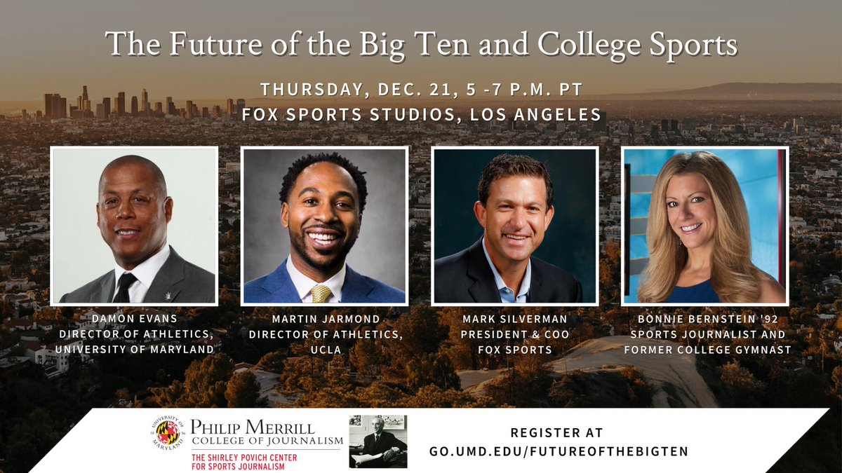 L.A. TERPS! Join us Dec. 21 as we host #UMD AD @Evans_TerpsAD, @UCLA AD @MartinJarmond & @FOXSports Pres. Mark Silverman for a look at the future of the @bigten & college sports. @BonnieBernstein will moderate. Sign up by noon! No walk-ins. REGISTER: go.umd.edu/FutureoftheBig…