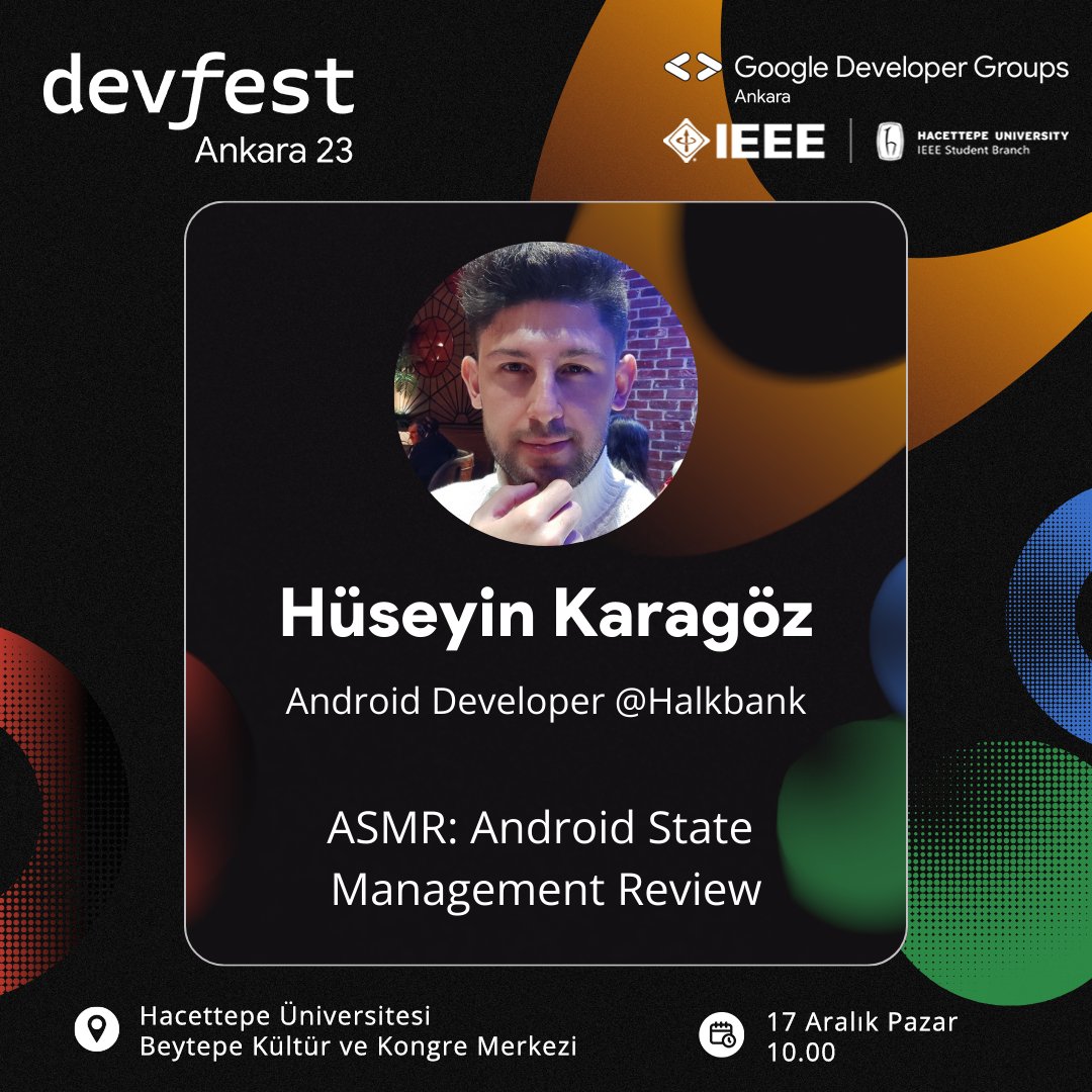 Hüseyin Karagöz "ASMR: Android State Management Review" konusuyla DevFest Ankara'da bizlerle olacak! 🌟
<a href="/huseyinnkaragoz/">Hüseyin Karagöz</a> 

Siz de 17 Aralık'ta bizlerle olmak için bu link üzerinden kayıt olabilirsiniz: bit.ly/3Ry9Pq7 🚀
