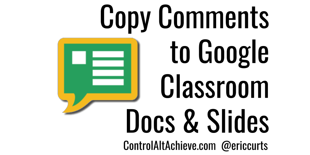 Copy Comments to Google Classroom Docs and Slides with this Excellent Extension controlaltachieve.com/2018/04/copy-c… #GSuiteEDU #controlaltachieve