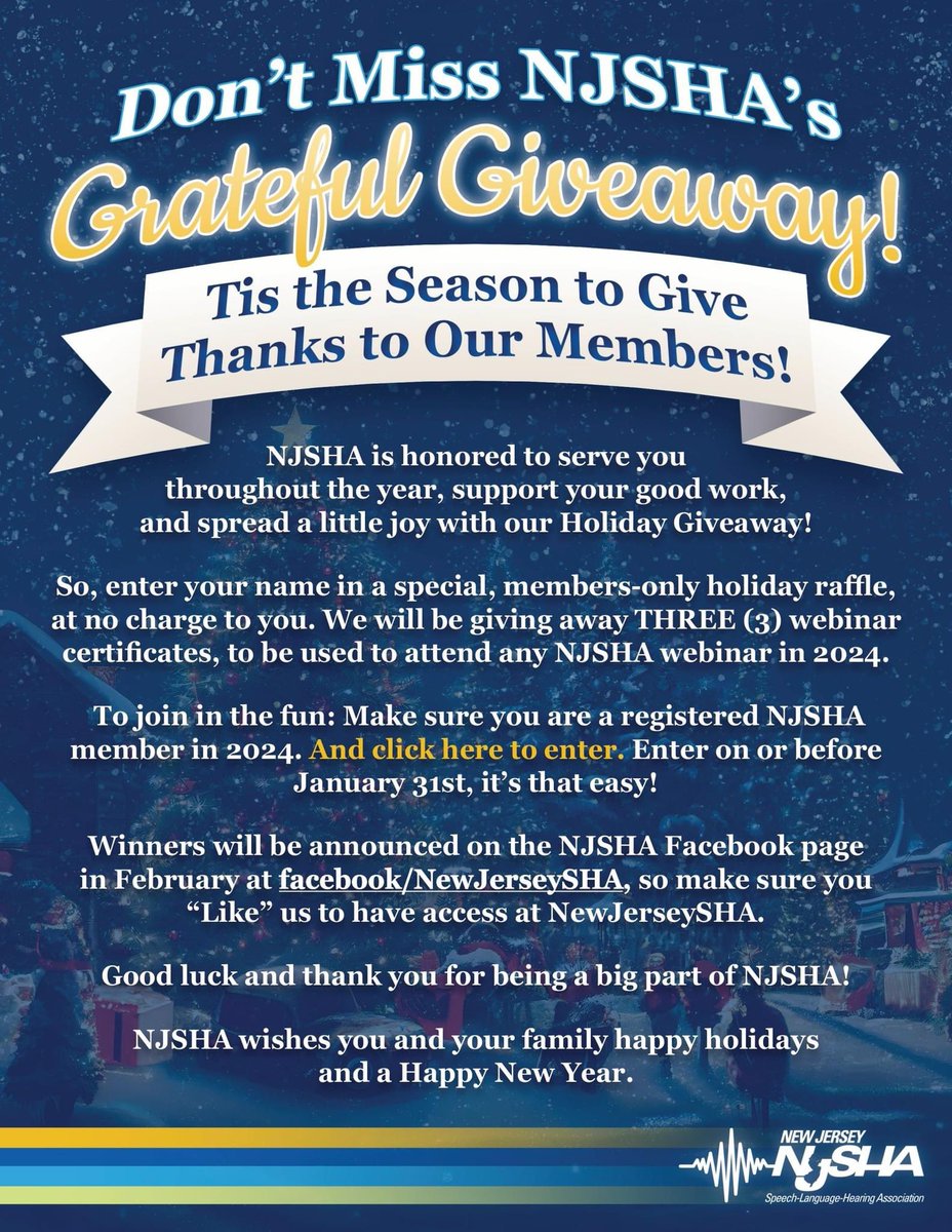 Attention Members: Don't Miss NJSHA's Grateful Giveaway!

Enter your name in a special, members-only holiday raffle (at no charge) for a chance to win one of three complimentary webinar tickets, to be used to attend any NJSHA webinar in 2024. 

(1/2)