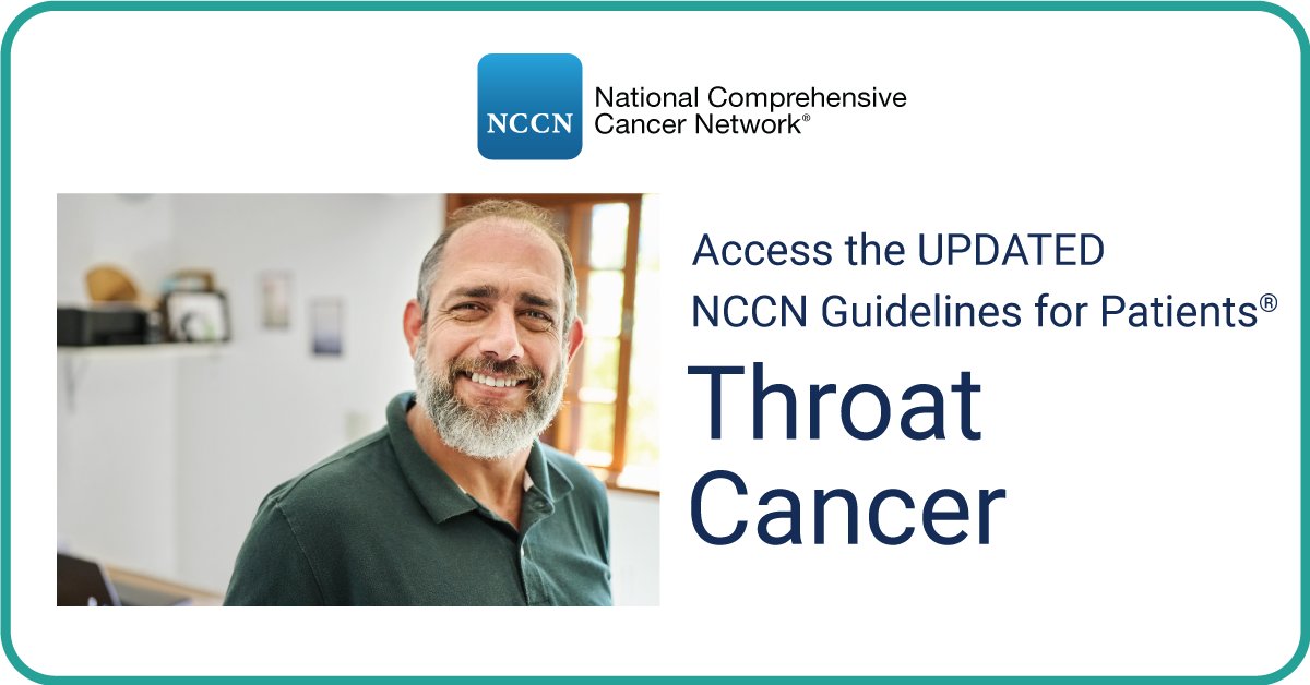 View the updated NCCN Guidelines for Patients®: Throat Cancer! Access for free: nccn.org/patientresourc…