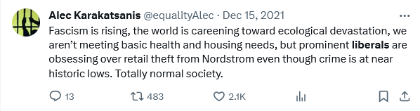 This tweet of mine from two years ago today is especially infuriating.  Last week, even the retail industry lobbying group retracted its prior claims about shoplifting, and data now shows that retail theft has gone down since prior to the pandemic.