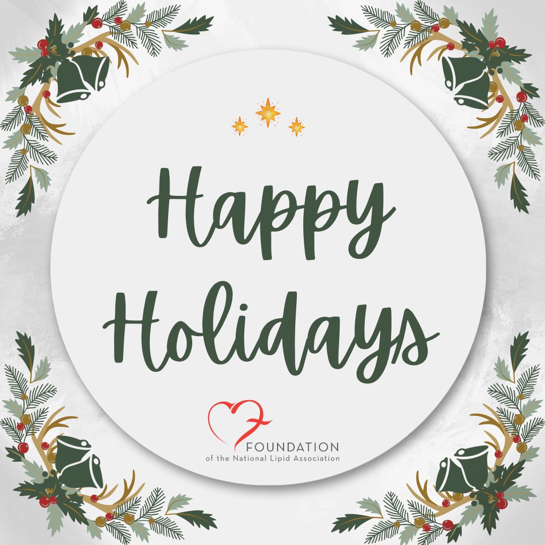 Season's greetings from the Foundation of the National Lipid Association! Wishing you and your loved ones a wonderful holiday season! ❄️☃️ #seasonsgreetings #happyholidays