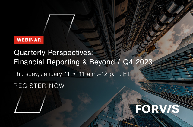 tboycpa's tweet photo. Discover the top developments from FASB, AICPA, SEC, PCAOB, and other standard setters during Q4 2023 in this webinar from @FORVIS. Sign up today: https://t.co/44wnP9CzKv https://t.co/fjHfoDmt37