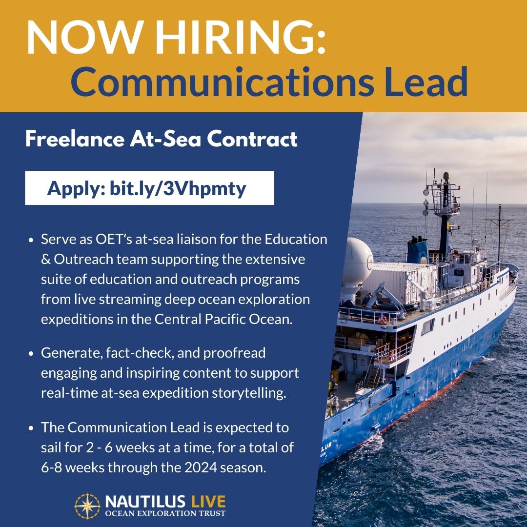 #NowHiring! OET is looking for #freelance #communications lead to sail onboard #EVNautilus in 2024 and serve as the at-sea liaison for the Education & Outreach team. Learn more and apply: bit.ly/3Vhpmty