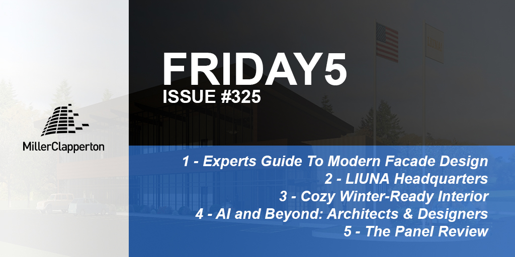 Inside This Week’s Friday5:⠀ 1: Experts Guide to Modern #FacadeDesign 2: #LIUNA Headquarters 3: Cozy Winter-Ready #Interior 4: #AI and Beyond: #Architects & #Designers 5: The #Panel Review View #Friday5 here: bit.ly/480klvQ or Subscribe here: bit.ly/2Bi03k4