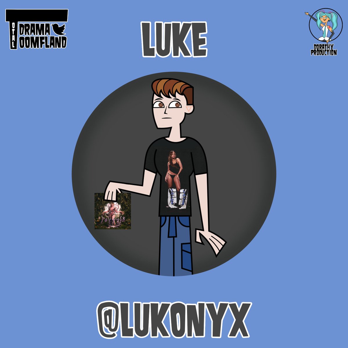 [TOTAL DRAMA OOMFLAND CAST REVEAL]    

[CAMPER 14/18]  
He'll just rip the heads off barbies welcome to his pity party, it's @luk0nyx !

Are you #TeamLuke?