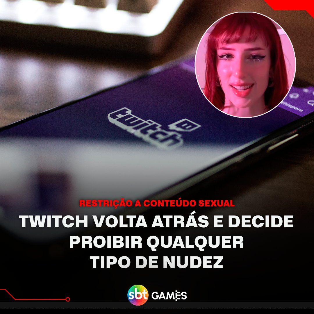 Twitch atualiza Políticas de Nudez e Conteúdo Sexual: O que muda para  Streamers? - SBT