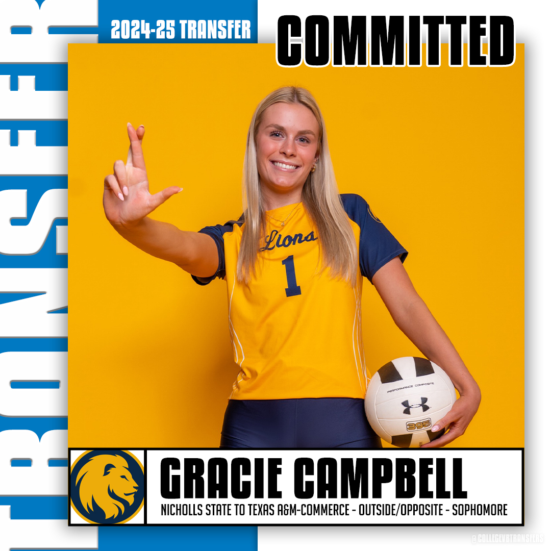 𝗧𝗿𝗮𝗻𝘀𝗳𝗲𝗿

✏️: Gracie Campbell
🏐: Outside/Opposite
🎓: Sophomore
⬅️: Nicholls State
➡️: Texas A&amp;M-Commerce
✖️: <a href="/grac1ecampbell_/">gracie campbell</a>

#CollegeVBTransfers | #NCAAWVB